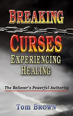 Zlomení prokletí, prožitek uzdravení - Breaking Curses, Experiencing Healing