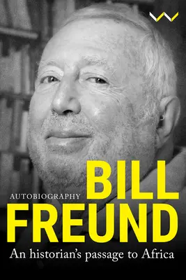 Bill Freund: Historik na cestě do Afriky - Bill Freund: An Historian's Passage to Africa