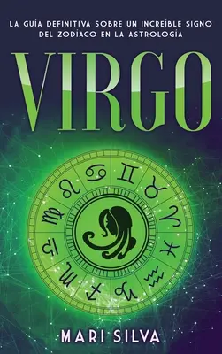 Panna: Voodoo: La gua definitiva sobre un increble signo del Zodaco en la astrologa - Virgo: La gua definitiva sobre un increble signo del Zodaco en la astrologa