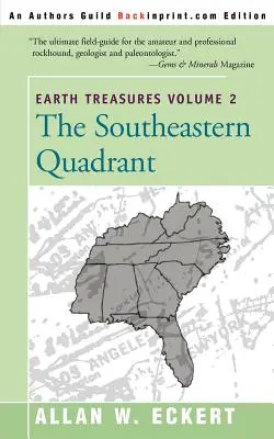 Poklady Země, svazek 2: Jihovýchodní Kvantrant: Alabama, Florida, Georgia, Kentucky, Mississippi, Severní Karolína, Jižní Karolína, Tennessee, V - Earth Treasures, Vol. 2: Southeastern Quandrant: Alabama, Florida, Georgia, Kentucky, Mississippi, North Carolina, South Carolina, Tennessee, V