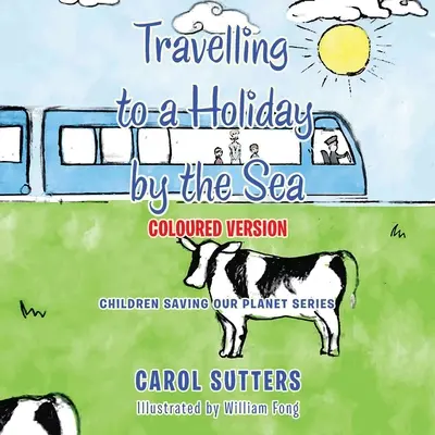 Cestování na dovolenou u moře: Barevná verze - Travelling to a Holiday by the Sea: Coloured Version