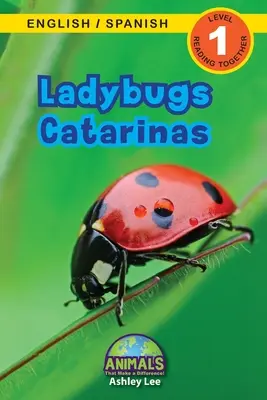Berušky / Catarinas: (Ingls / Espaol) Animals That Make Difference! (Engaging Readers, Level 1) - Ladybugs / Catarinas: Bilingual (English / Spanish) (Ingls / Espaol) Animals That Make a Difference! (Engaging Readers, Level 1)