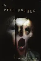 Poloviční šílenci - The Half-Freaks
