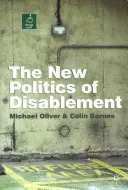 Nová politika zdravotního postižení - The New Politics of Disablement