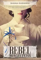 Rebelští magistři - Rebel Magisters