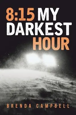 8: 15 Moje nejtemnější hodina - 8: 15 My Darkest Hour
