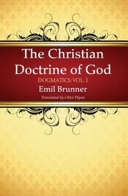 Křesťanské učení o Bohu - The Christian Doctrine of God