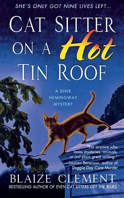 Kočičí chůva na rozpálené plechové střeše - Cat Sitter on a Hot Tin Roof