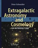 Extragalaktická astronomie a kosmologie: Úvod do astronomie a kosmické vědy: astronomie a kosmické vědy: úvod - Extragalactic Astronomy and Cosmology: An Introduction