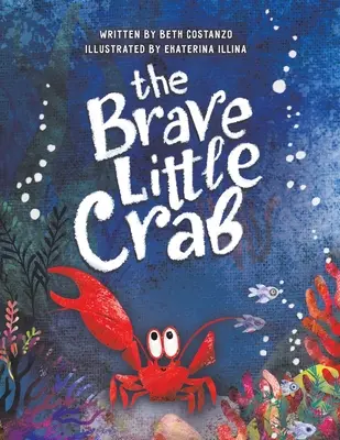 Statečný malý krab - The Brave Little Crab