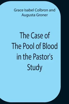 Případ kaluže krve v pastorkově pracovně - The Case Of The Pool Of Blood In The Pastor'S Study