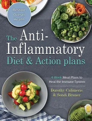 Snadná kuchařka protizánětlivé diety: Rychlé, chutné a kreativní recepty, které nastartují zdravý životní styl. - The Easy Anti-Inflammatory Diet Cookbook: Quick, Savory and Creative Recipes to Kick Start A Healthy Lifestyle
