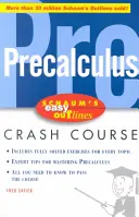 Schaum's Easy Outlines Precalculus: Based on Schaum's Outline of Precalculus (Schaumovy snadné osnovy prekalkula). - Schaum's Easy Outlines Precalculus: Based on Schaum's Outline of Precalculus
