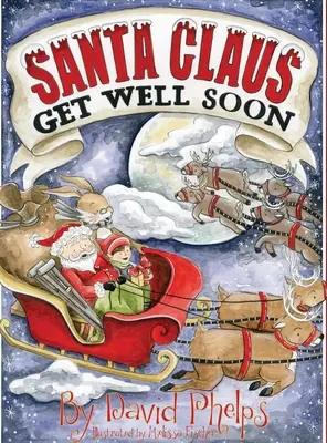 Santa Clausi, uzdrav se brzy - Santa Claus, Get Well Soon