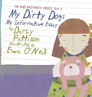 Můj špinavý pes: Můj informativní esej - My Dirty Dog: My Informative Essay