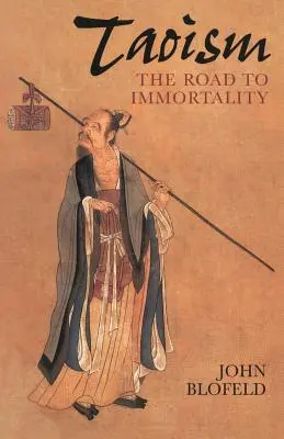 Taoismus: Cesta k nesmrtelnosti - Taoism: The Road to Immortality