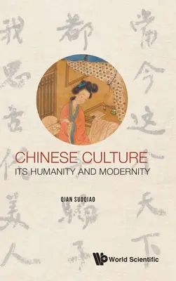 Čínská kultura: Její lidskost a modernost - Chinese Culture: Its Humanity and Modernity