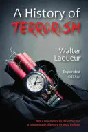 Dějiny terorismu: Rozšířené vydání - A History of Terrorism: Expanded Edition