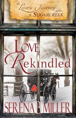 Cesta lásky v Sugarcreeku: Láska se znovu rozhořela - Love's Journey in Sugarcreek: Love Rekindled
