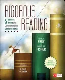 Rigorous Reading: Čtenářská gramotnost: 5 přístupových bodů k porozumění složitým textům - Rigorous Reading: 5 Access Points for Comprehending Complex Texts