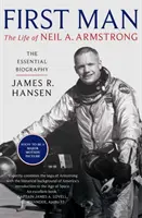 První člověk: Život Neila Armstronga - First Man: The Life of Neil Armstrong