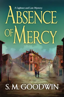 Absence milosrdenství: Záhada Lightnera a Lawové - Absence of Mercy: A Lightner and Law Mystery