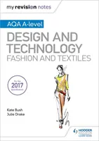 Moje poznámky k revizi: AQA A-Level Design and Technology: Fashion and Textiles - My Revision Notes: AQA A-Level Design and Technology: Fashion and Textiles