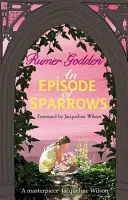 Epizoda o vrabcích - Moderní klasika nakladatelství Virago - Episode of Sparrows - A Virago Modern Classic