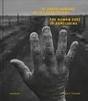 Lidská cena agrotoxinů - The Human Cost of Agrotoxins