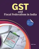 Gst a fiskální federalismus v Indii - Gst and Fiscal Federalism in India