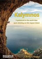 Kalymnos - Průvodce světovým sportovním lezením na tomto ostrově v Egejském moři - Kalymnos - A guidebook to the world class sport climbing on this Aegean Island