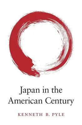 Japonsko v americkém století - Japan in the American Century