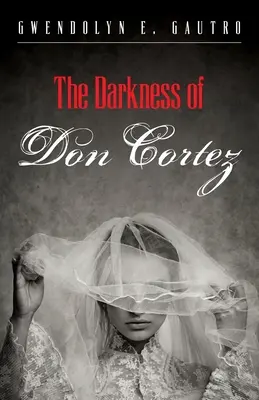 Temnota Dona Corteze - The Darkness of Don Cortez