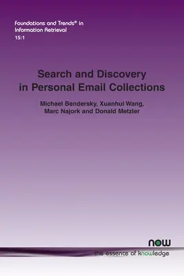 Vyhledávání a zjišťování v osobních e-mailových sbírkách - Search and Discovery in Personal Email Collections
