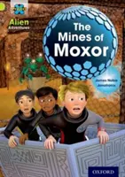 Projekt X: Mimozemská dobrodružství: Lime: Moxorské doly - Project X: Alien Adventures: Lime: The Mines of Moxor