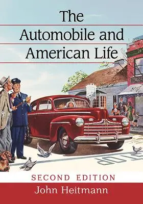 The Automobile and American Life, 2D Ed.