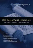 Základy Starého zákona: Stvoření, dobývání, vyhnanství a návrat - Old Testament Essentials: Creation, Conquest, Exile and Return