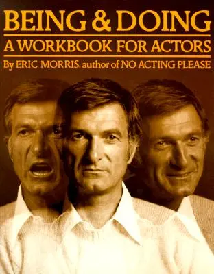 Být a konat: Pracovní sešit pro herce - Being and Doing: A Workbook for Actors