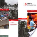 Globální zátěž ozbrojeného násilí: Smrtící střety - Global Burden of Armed Violence: Lethal Encounters