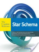Hvězdné schéma - kompletní příručka - Star Schema the Complete Reference