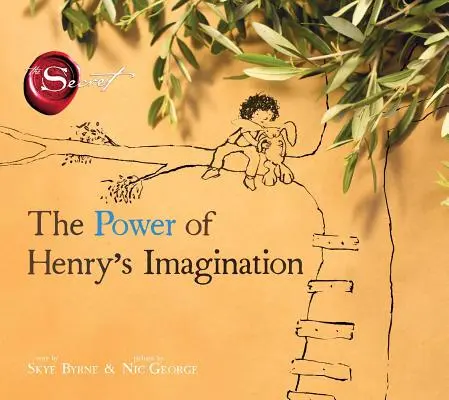 Síla Henryho představivosti (Tajemství) - The Power of Henry's Imagination (the Secret)
