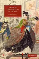 Senzace a modernita v 60. letech 19. století - Sensation and Modernity in the 1860s
