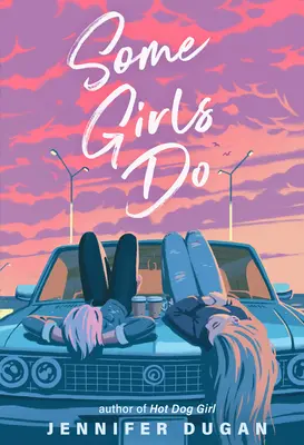 Některé dívky dělají - Some Girls Do