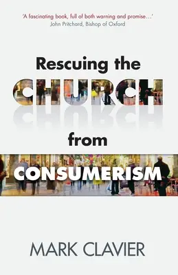 Záchrana církve před konzumerismem - Rescuing the Church from Consumerism