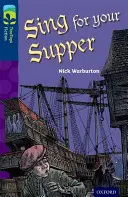 Oxford Reading Tree TreeTops Fiction: Level 14 More Pack A: Sing for your Supper (Zpívej si k večeři) - Oxford Reading Tree TreeTops Fiction: Level 14 More Pack A: Sing for your Supper