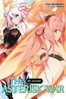 The Asterisk War, Vol. 7 (Light Novel): Festivalová symfonie - The Asterisk War, Vol. 7 (Light Novel): Festival Symphony