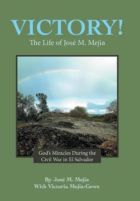 Vítězství! Mejia: Život Josa M. Mejii - Victory!: The Life of Jos M. Mejia