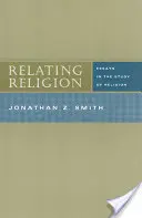 Vztahování náboženství: Eseje o studiu náboženství - Relating Religion: Essays in the Study of Religion