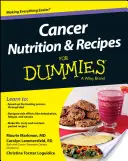 Výživa při rakovině a recepty pro hlupáky - Cancer Nutrition and Recipes for Dummies