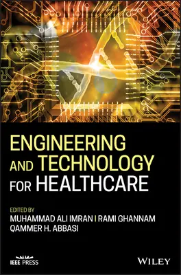 Technika a technologie pro zdravotnictví - Engineering and Technology for Healthcare